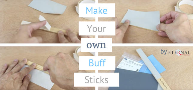 How to Make your own Buff Sticks by Eternal Tools