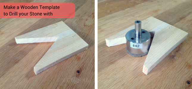 Make a wooden template to help you drill a hole into stone